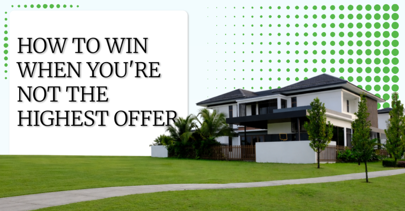 How to Win When You're Not the Highest Offer