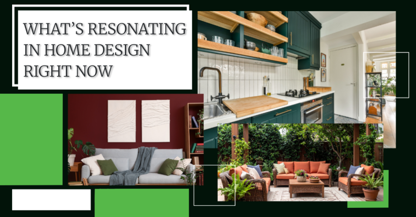 What's Resonating in Home Design Right Now