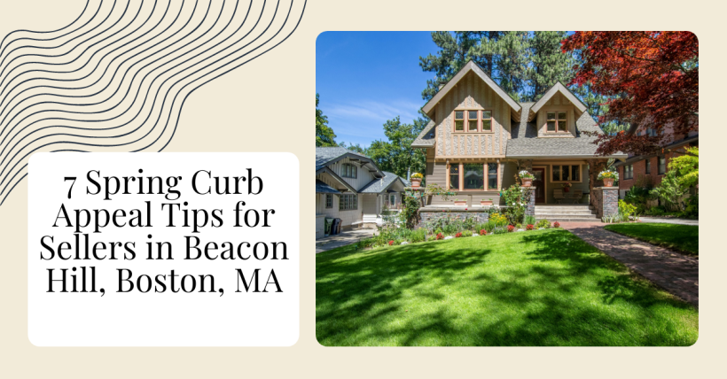 7 Spring Curb Appeal Tips for Sellers in Beacon Hill, Boston, MA
