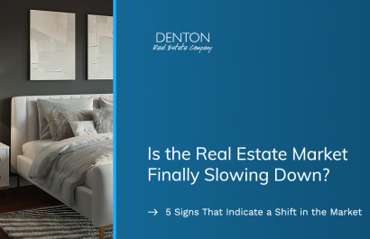 5 Signs The Real Estate Market May Be (Finally) Slowing Down