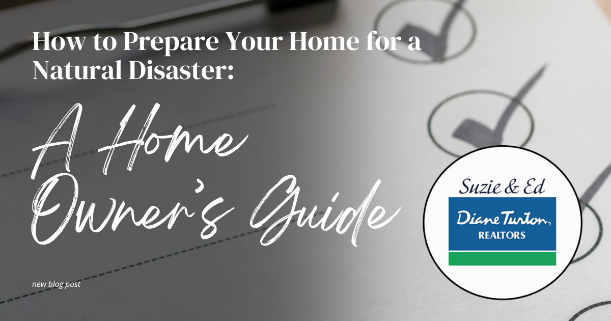 How to Prepare Your Home for a Natural Disaster: A Homeowner's Guide