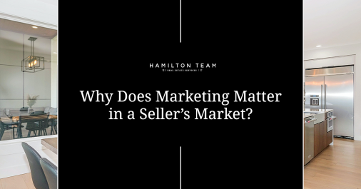 Real Estate Marketing in a Seller's Market
