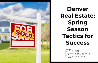 Denver Real Estate: Spring Season Tactics for Success