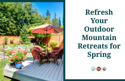 Refresh Your Outdoor Mountain Retreats for Spring