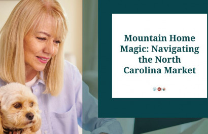 Mountain Home Magic: Navigating the North Carolina Market