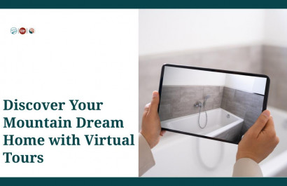 Discover Your Mountain Dream Home with Virtual Tours