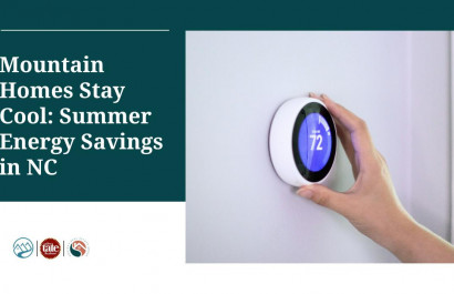 Mountain Homes Stay Cool: Summer Energy Savings in NC