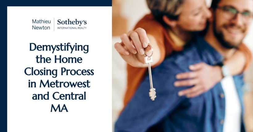 Demystifying the Home Closing Process in Metrowest and Central MA