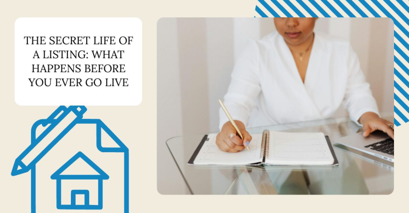 The Secret Life of a Listing: What Happens Before You Ever Go Live