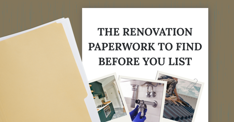 The Renovation Paperwork to Find Before You List