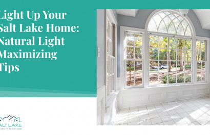 Light Up Your Salt Lake Home: Natural Light Maximizing Tips