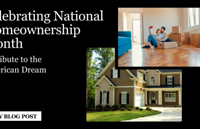 Celebrating National Homeownership Month: A Tribute to the American Dream