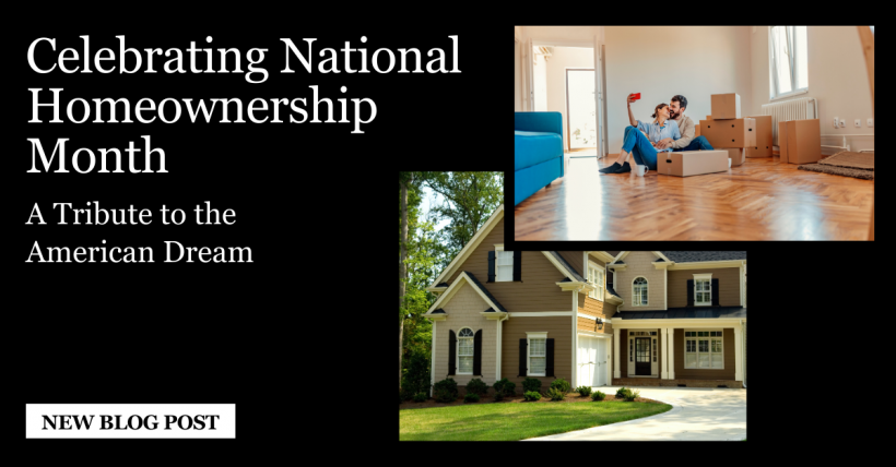 Celebrating National Homeownership Month: A Tribute to the American Dream