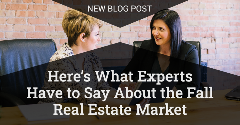 Here's What Experts Have to Say About the Fall Real Estate Market