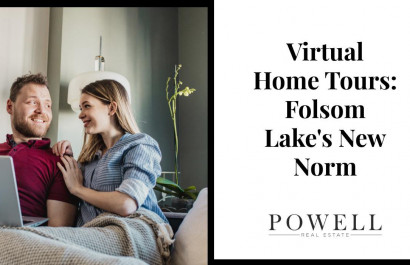 Virtual Home Tours: Folsom Lake's New Norm