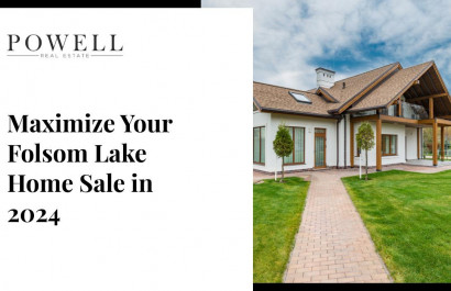 Maximize Your Folsom Lake Home Sale in 2024
