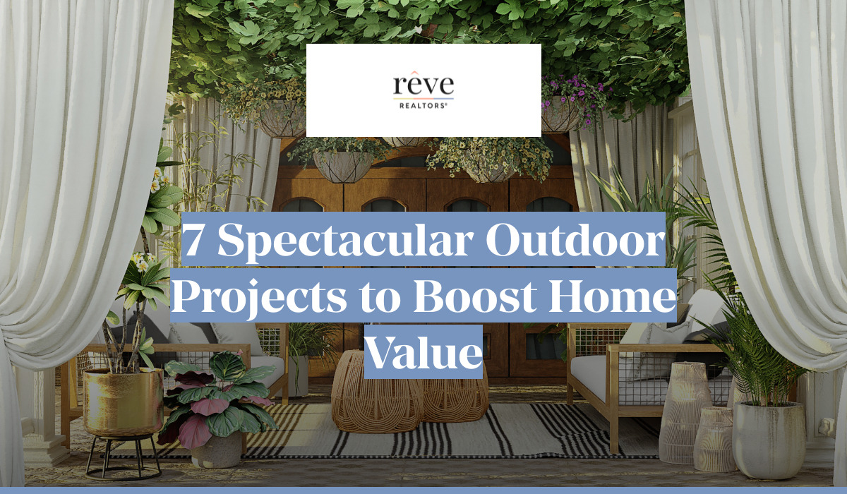 7 Spectacular Outdoor Projects to Boost Home Value