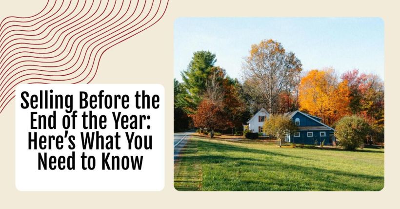 Selling Before the End of the Year: Here’s What You Need to Know