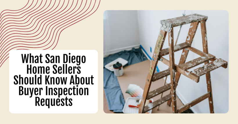 What San Diego Home Sellers Should Know About Buyer Inspection Requests