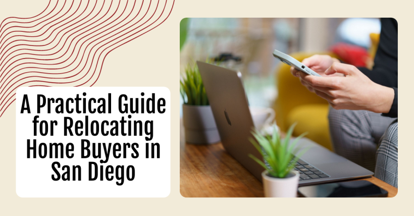 A Practical Guide for Relocating Home Buyers in San Diego