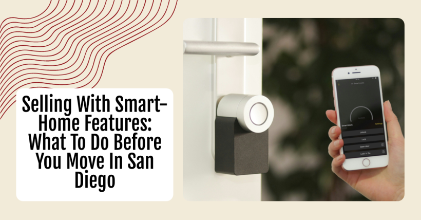 Selling With Smart-Home Features: What To Do Before You Move In San Diego