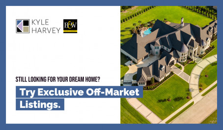 Still Looking for Your Dream Home? Try Exclusive, Off-Market Listings