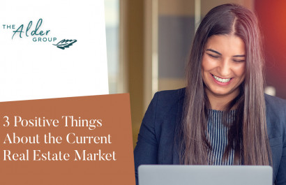 3 Positive Things About the Current Real Estate Market