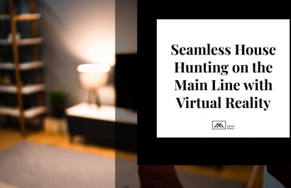 Seamless House Hunting on the Main Line with Virtual Reality