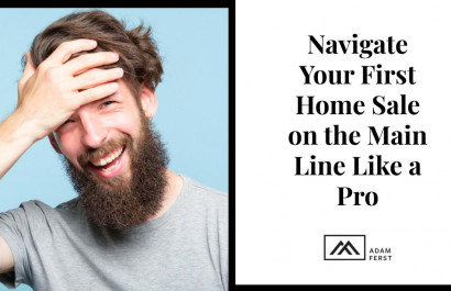Navigate Your First Home Sale on the Main Line Like a Pro