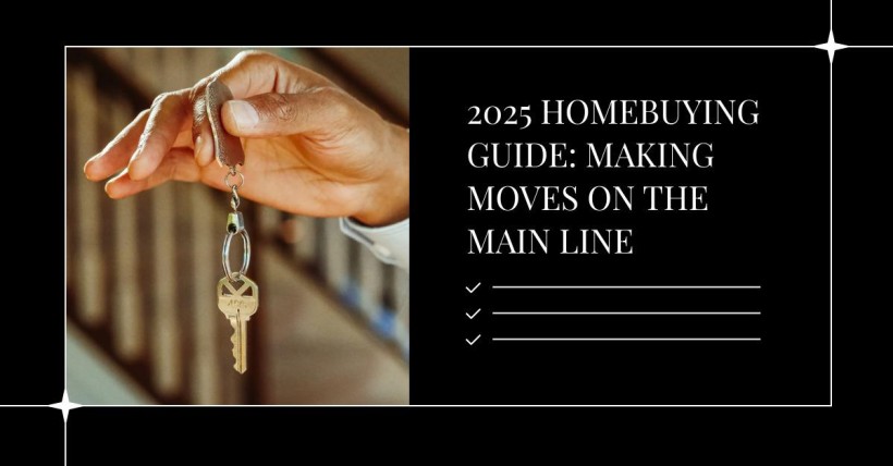 2025 Homebuying Guide: Making Moves on the Main Line