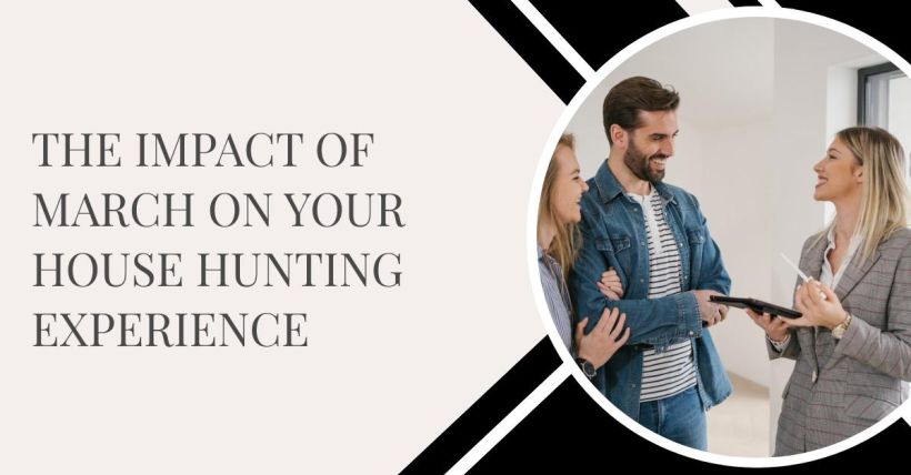 The Impact of March on Your House Hunting Experience