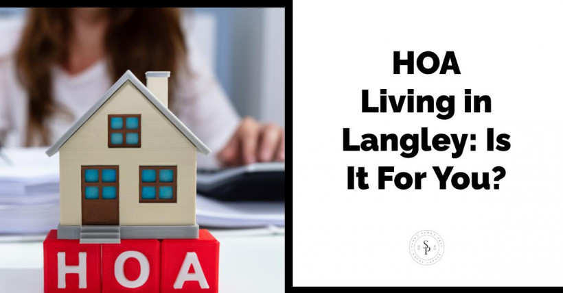 HOA Living in Langley: Is It For You?