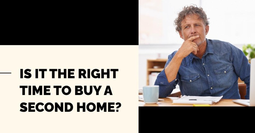 Is It the Right Time to Buy a Second Home?