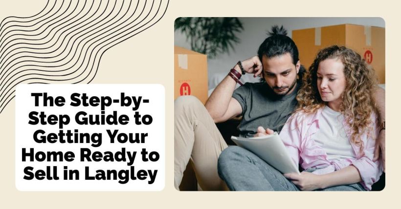 The Step-by-Step Guide to Getting Your Home Ready to Sell in Langley