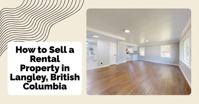 How to Sell a Rental Property in Langley, British Columbia
