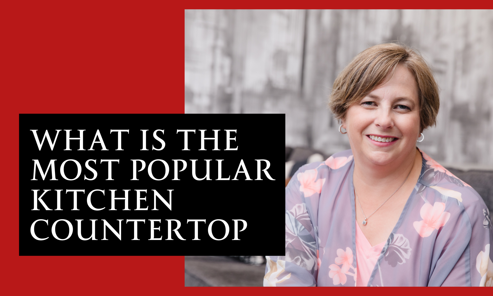 What is the Most Popular Kitchen Countertop | Soar Homes