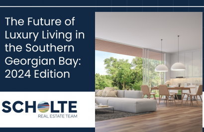 The Future of Luxury Living in the Southern Georgian Bay: 2024 Edition