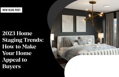 2023 Home Staging Trends: How to Make Your Home Appeal to Buyers