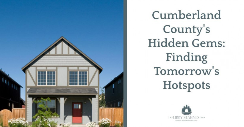 Cumberland County's Hidden Gems: Finding Tomorrow's Hotspots