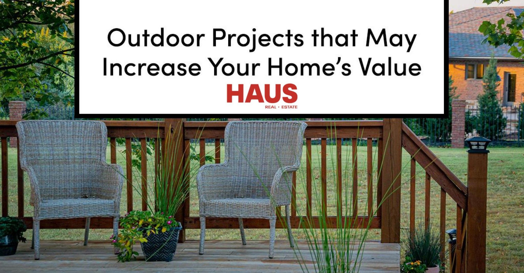 5 Outdoor Projects to Increase Your Home’s Value