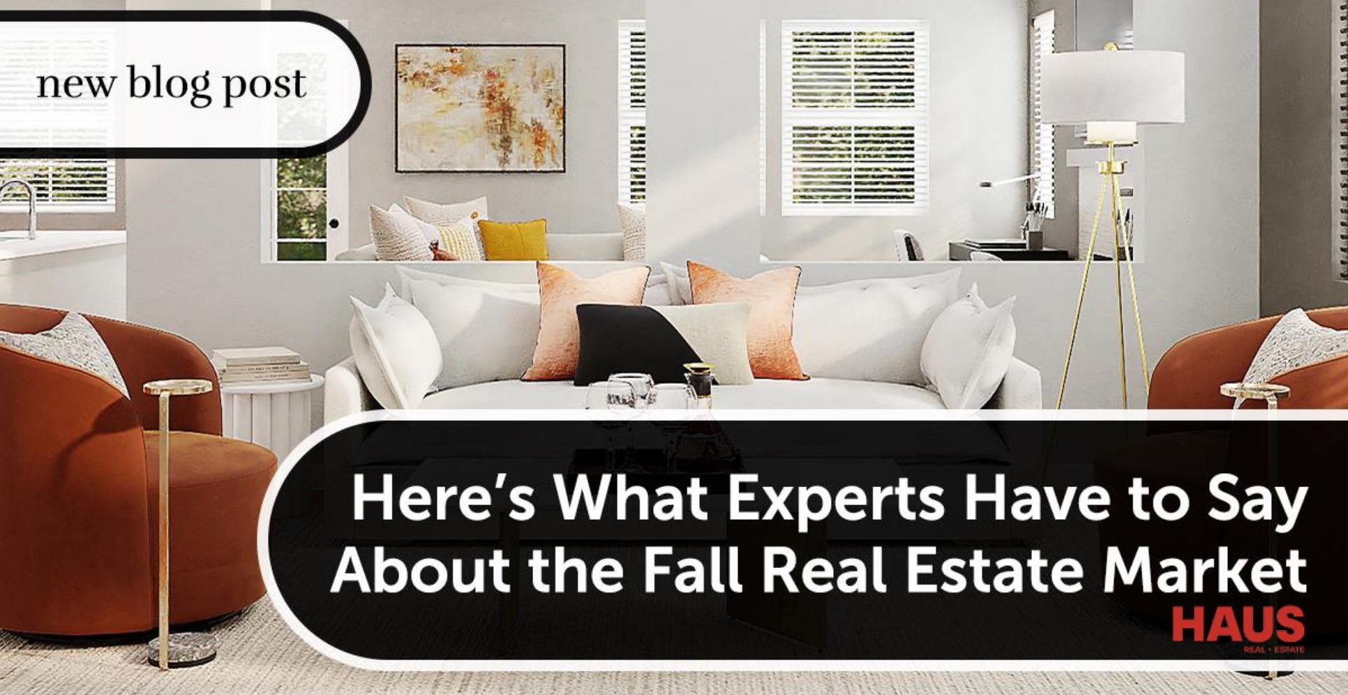 Here's What Experts Have to Say About the Fall Real Estate Market