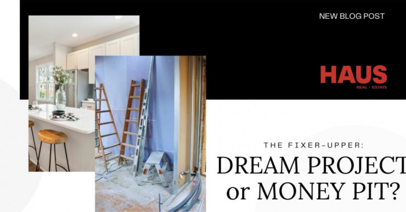 The Fixer-Upper: Dream Project or Money Pit?