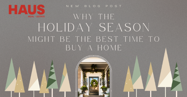 Why the Holiday Season Might Be the Best Time to Buy a Home