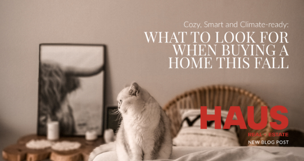 Cozy, Smart & Climate-Ready: What Buyers Want in Fall 2025 (and What to Watch For)