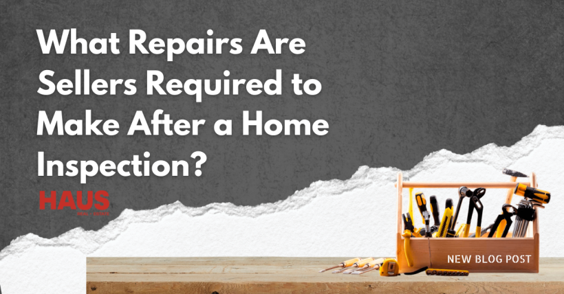 What Repairs Are Sellers Required to Make After a Home Inspection?