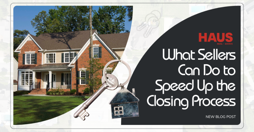 What Sellers Can Do to Speed Up the Closing Process