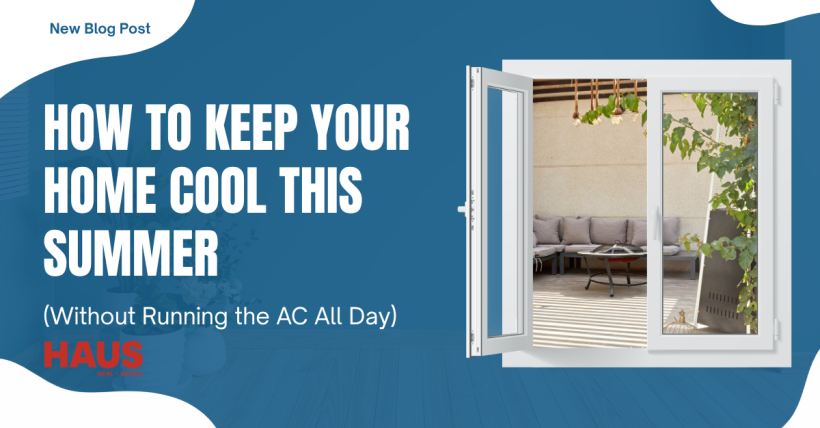 How to Keep Your Home Cool This Summer (Without Running the AC All Day) 