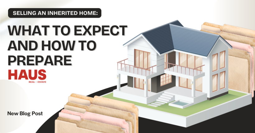 Selling an Inherited Home: What to Expect and How to Prepare