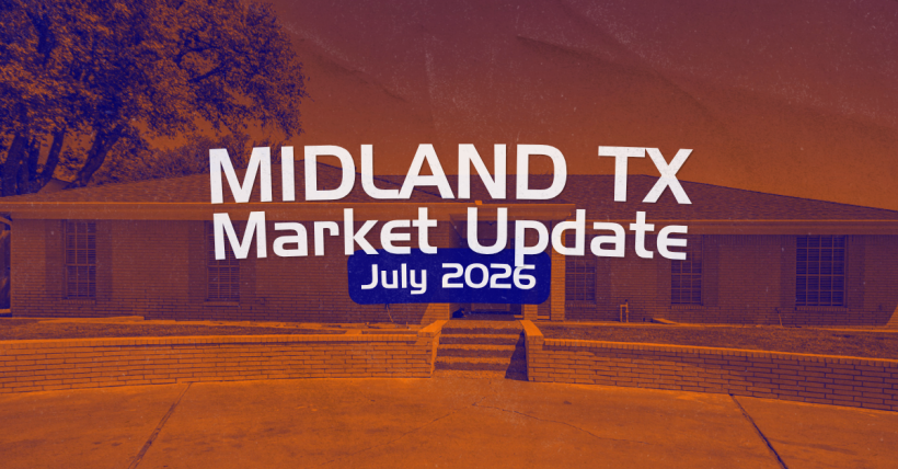 Midland TX Housing Market Update: July 2026