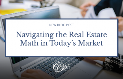 Navigating the Real Estate Math in Today's Market